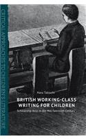 British Working-Class Writing for Children