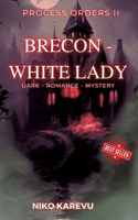 Brecon - White Lady