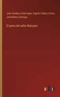 El yerno del señor Manzano
