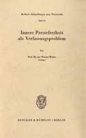 Innere Pressefreiheit ALS Verfassungsproblem