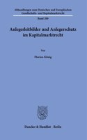 Anlegerleitbilder Und Anlegerschutz Im Kapitalmarktrecht