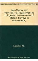 Kam Theory and Semiclassical Approximations to Eigenfunctions