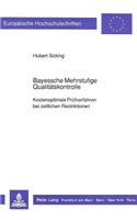 Bayessche Mehrstufige Qualitaetskontrolle: Kostenoptimale Pruefverfahren Bei Zeitlichen Restriktionen