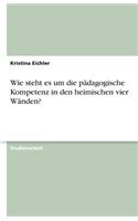 Wie steht es um die pädagogische Kompetenz in den heimischen vier Wänden?