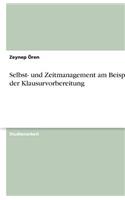 Selbst- und Zeitmanagement am Beispiel der Klausurvorbereitung
