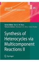 Synthesis of Heterocycles Via Multicomponent Reactions II