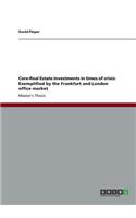 Core-Real Estate Investments in times of crisis