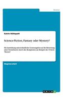 Science-Fiction, Fantasy oder Mystery?