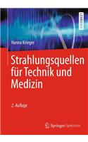 STRAHLUNGSQUELLEN F  R TECHNIK UND MEDI