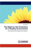 Right to the Protection of a Healthy Environment