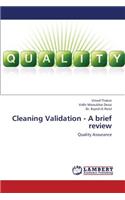 Cleaning Validation - A Brief Review