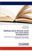 Making Micro-Finance Work for Rural Micro Entrepreneurs
