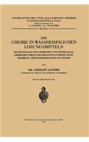 Die Chemie in Wasserähnlichen Lösungsmitteln