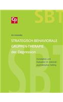 Strategisch-Behaviorale Gruppen-Therapie der Depression: Konzeption und Evaluation im stationär-psychiatrischen Setting