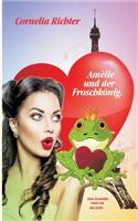 Amelie Und Der Froschkonig