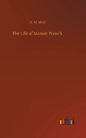 Life of Mansie Wauch