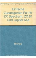 Einfache Zusatzgerate Fur ZX Spectrum, ZX 81 Und Jupiter Ace