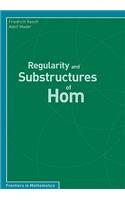 Regularity and Substructures of Hom