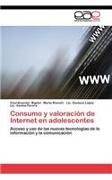 Consumo y valoración de Internet en adolescentes