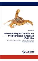 Neuroethological Studies on the Scorpion's Circadian Activities
