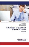 Estimation of Quality of Plastins of Silicon