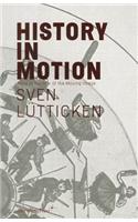 Sven Lutticken - History in Motion