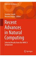 Recent Advances in Natural Computing