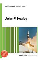 John P. Healey: (English)