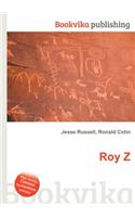 Roy Z: (English)