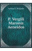 P. Vergili Maronis Aeneidos