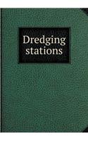 Dredging Stations