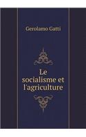 Le Socialisme Et l'Agriculture