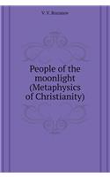 People of moonlight (Metaphysics of Christianity)