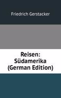 Reisen: Sudamerika (German Edition)