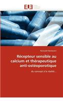 R�cepteur Sensible Au Calcium Et Th�rapeutique Anti-Ost�oporotique