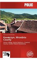 Kaw Czyn, Wrze Nia County: (English)