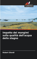 Impatto dei mangimi sulla qualità dell'acqua dello stagno