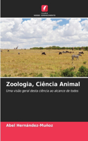 Zoologia, Ciência Animal