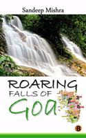 Roaring Falls of Goa