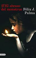 El abrazo del monstruo (Spanish Edition)