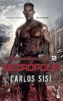 Los caminantes: Necropolis: Los caminantes no2