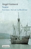 Teatre: Terra Baixa Â· Mar i Cel Â· La filla del mar