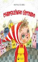 Chapeuzinho Listrado - Little Striped Riding Hood