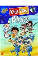 KIDS PLAY BLUES