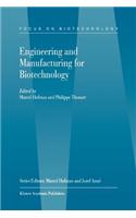 Engineering and Manufacturing for Biotechnology