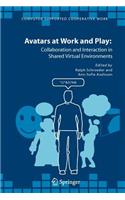 Avatars at Work and Play