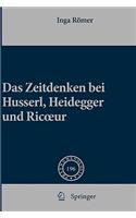 Das Zeitdenken Bei Husserl, Heidegger Und Ricoeur