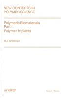 Polymeric Biomaterials. Part I. Polymer Implants