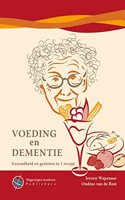 Voeding En Dementie: Gezondheid En Genieten in 1 Recept