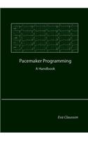 Pacemaker Programming: A Handbook